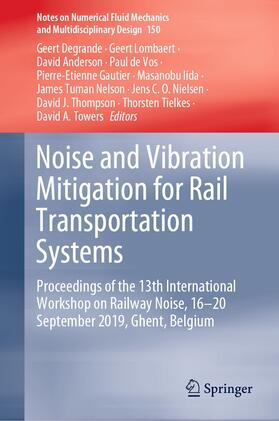 Degrande / Lombaert / Anderson | Noise and Vibration Mitigation for Rail Transportation Systems | E-Book | sack.de