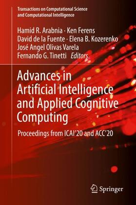 Arabnia / Ferens / de la Fuente | Advances in Artificial Intelligence and Applied Cognitive Computing | Buch | 978-3-030-70295-3 | sack.de