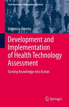 Beretta | Development and Implementation of Health Technology Assessment | Buch | 978-3-030-70307-3 | sack.de