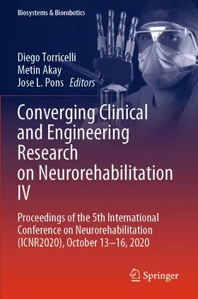 Torricelli / Pons / Akay |  Converging Clinical and Engineering Research on Neurorehabilitation IV | Buch |  Sack Fachmedien