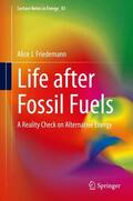 Friedemann |  Life after Fossil Fuels | Buch |  Sack Fachmedien