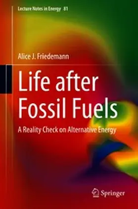 Friedemann |  Life after Fossil Fuels | eBook | Sack Fachmedien