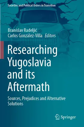 González-Villa / Radeljic / Radeljic |  Researching Yugoslavia and its Aftermath | Buch |  Sack Fachmedien