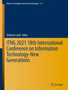 Latifi |  ITNG 2021 18th International Conference on Information Technology-New Generations | eBook | Sack Fachmedien