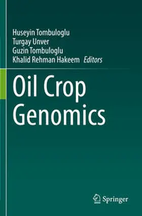 Tombuloglu / Hakeem / Unver |  Oil Crop Genomics | Buch |  Sack Fachmedien