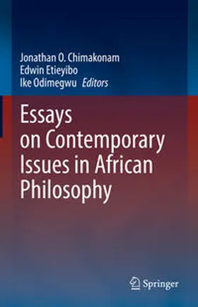 Chimakonam / Etieyibo / Odimegwu | Essays on Contemporary Issues in African Philosophy | E-Book | www.sack.de