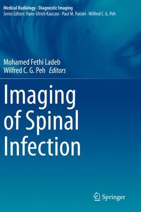 Peh / Ladeb | Imaging of Spinal Infection | Buch | 978-3-030-70461-2 | sack.de