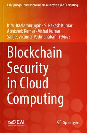 Baalamurugan / Kumar / Padmanaban |  Blockchain Security in Cloud Computing | Buch |  Sack Fachmedien