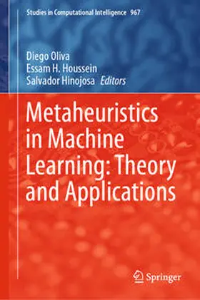 Oliva / Houssein / Hinojosa |  Metaheuristics in Machine Learning: Theory and Applications | eBook | Sack Fachmedien