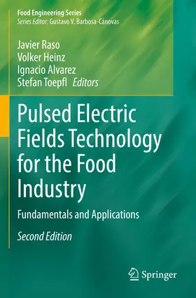 Raso / Toepfl / Heinz |  Pulsed Electric Fields Technology for the Food Industry | Buch |  Sack Fachmedien