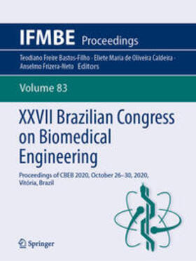 Bastos-Filho / de Oliveira Caldeira / Frizera-Neto | XXVII Brazilian Congress on Biomedical Engineering | E-Book | sack.de
