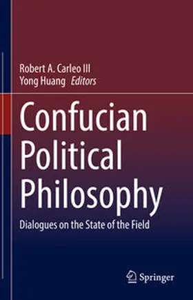 Carleo III / Huang | Confucian Political Philosophy | E-Book | www.sack.de