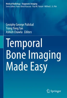 Pulickal / Tan / Chawla |  Temporal Bone Imaging Made Easy | Buch |  Sack Fachmedien
