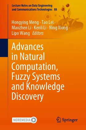 Meng / Lei / Li |  Advances in Natural Computation, Fuzzy Systems and Knowledge Discovery | Buch |  Sack Fachmedien