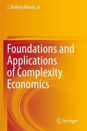 Rosser / Rosser, Jr. |  Foundations and Applications of Complexity Economics | Buch |  Sack Fachmedien