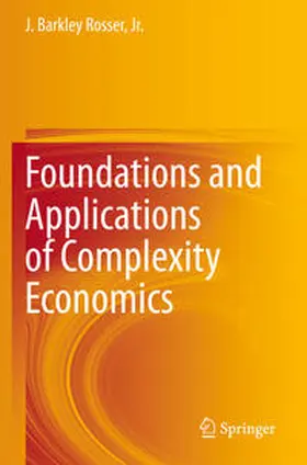 Rosser, Jr. / Rosser | Foundations and Applications of Complexity Economics | E-Book | sack.de