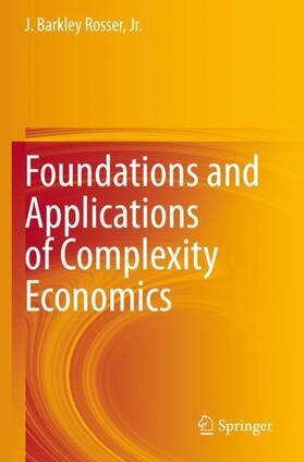 Rosser / Rosser, Jr. | Foundations and Applications of Complexity Economics | Buch | 978-3-030-70670-8 | sack.de