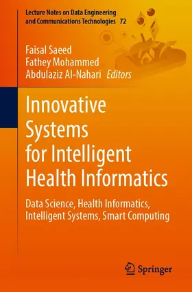 Saeed / Mohammed / Al-Nahari |  Innovative Systems for Intelligent Health Informatics | eBook | Sack Fachmedien