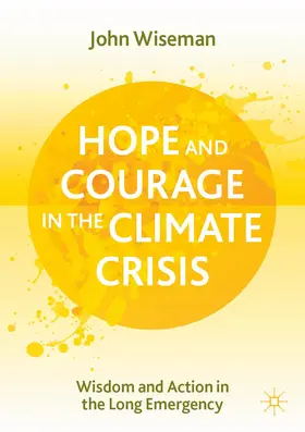 Wiseman |  Hope and Courage in the Climate Crisis | Buch |  Sack Fachmedien
