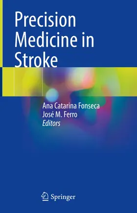 Fonseca / Ferro | Precision Medicine in Stroke | Buch | 978-3-030-70760-6 | www.sack.de