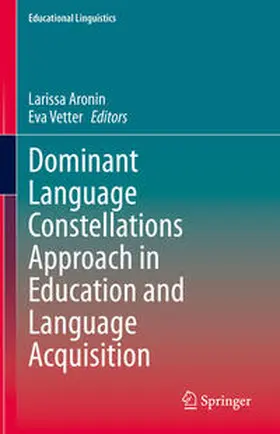 Aronin / Vetter | Dominant Language Constellations Approach in Education and Language Acquisition | E-Book | www.sack.de