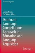 Vetter / Aronin |  Dominant Language Constellations Approach in Education and Language Acquisition | Buch |  Sack Fachmedien