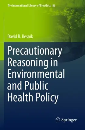 Resnik |  Precautionary Reasoning in Environmental and Public Health Policy | Buch |  Sack Fachmedien