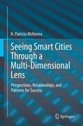 McKenna |  Seeing Smart Cities Through a Multi-Dimensional Lens | Buch |  Sack Fachmedien