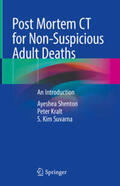 Shenton / Kralt / Suvarna |  Post Mortem CT for Non-Suspicious Adult Deaths | eBook | Sack Fachmedien