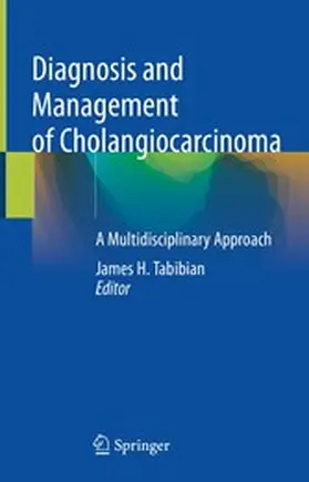 Tabibian | Diagnosis and Management of Cholangiocarcinoma | E-Book | www.sack.de
