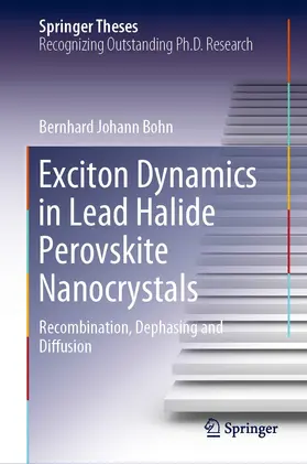 Bohn | Exciton Dynamics in Lead Halide Perovskite Nanocrystals | E-Book | sack.de