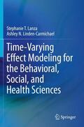 Linden-Carmichael / Lanza |  Time-Varying Effect Modeling for the Behavioral, Social, and Health Sciences | Buch |  Sack Fachmedien