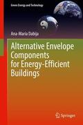 Dabija |  Alternative Envelope Components for Energy-Efficient Buildings | Buch |  Sack Fachmedien