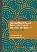 Kramarz / Kingsbury |  Populist Moments and Extractivist States in Venezuela and Ecuador | eBook | Sack Fachmedien