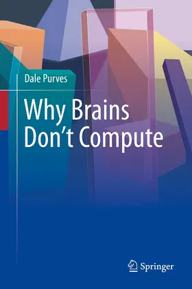 Purves | Why Brains Don't Compute | E-Book | www.sack.de