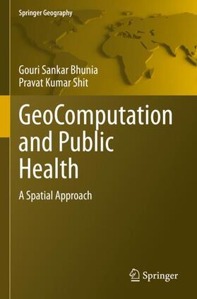 Shit / Bhunia |  GeoComputation and Public Health | Buch |  Sack Fachmedien