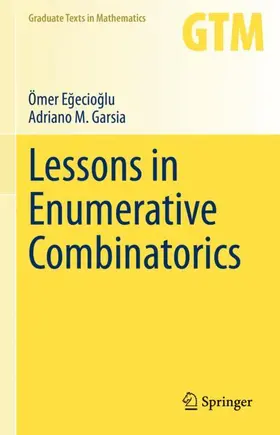 Garsia / Egecioglu / Egecioglu |  Lessons in Enumerative Combinatorics | Buch |  Sack Fachmedien