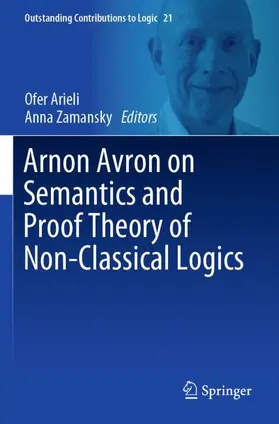 Zamansky / Arieli |  Arnon Avron on Semantics and Proof Theory of Non-Classical Logics | Buch |  Sack Fachmedien