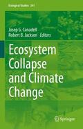 Jackson / Canadell |  Ecosystem Collapse and Climate Change | Buch |  Sack Fachmedien