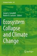 Jackson / Canadell |  Ecosystem Collapse and Climate Change | Buch |  Sack Fachmedien