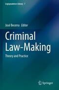 Becerra |  Criminal Law-Making | Buch |  Sack Fachmedien