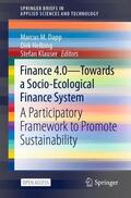 Dapp / Helbing / Klauser |  Finance 4.0 - Towards a Socio-Ecological Finance System | Buch |  Sack Fachmedien