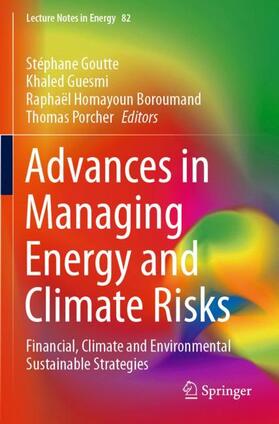 Goutte / Porcher / Guesmi | Advances in Managing Energy and Climate Risks | Buch | 978-3-030-71405-5 | sack.de