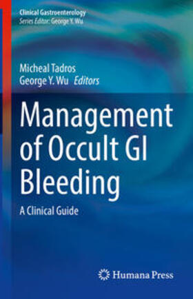 Tadros / Wu | Management of Occult GI Bleeding | E-Book | sack.de