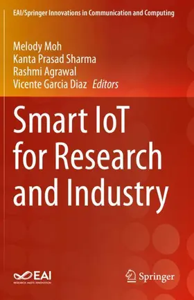 Moh / Garcia Diaz / Sharma |  Smart IoT for Research and Industry | Buch |  Sack Fachmedien