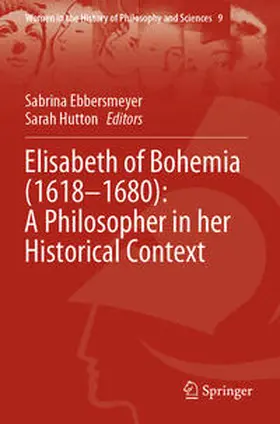 Hutton / Ebbersmeyer |  Elisabeth of Bohemia (1618-1680): A Philosopher in her Historical Context | Buch |  Sack Fachmedien