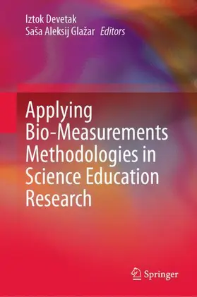 Glažar / Devetak |  Applying Bio-Measurements Methodologies in Science Education Research | Buch |  Sack Fachmedien