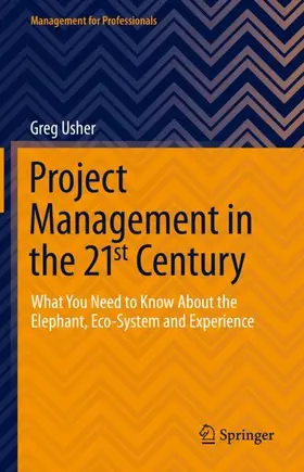 Usher | Project Management in the 21st Century | Buch | 978-3-030-71542-7 | sack.de