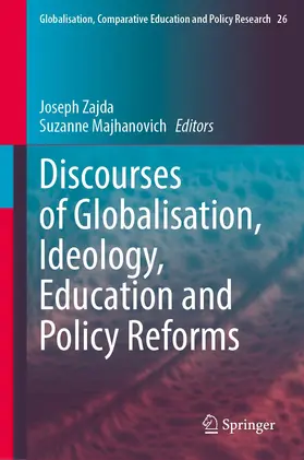Majhanovich / Zajda |  Discourses of Globalisation, Ideology, Education and Policy Reforms | Buch |  Sack Fachmedien