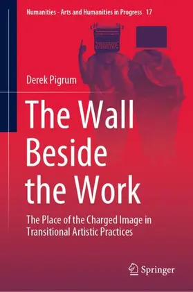 Pigrum |  The Wall Beside the Work | Buch |  Sack Fachmedien